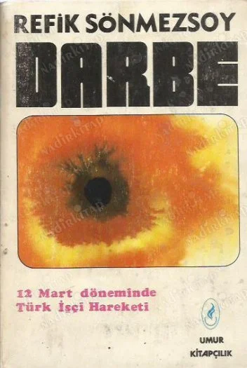 Darbe 12 Mart Döneminde Türk İşçi Hareketi