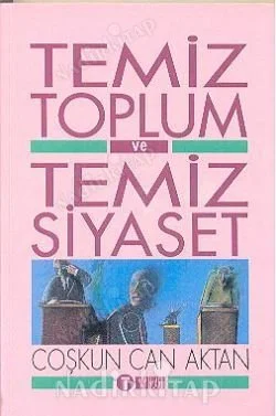 Temiz Toplum ve Temiz Siyaset