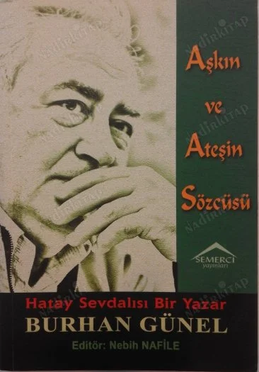 Aşkın ve Ateşin Sözcüsü