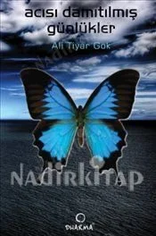 Acısı Damıtılmış Günlükler