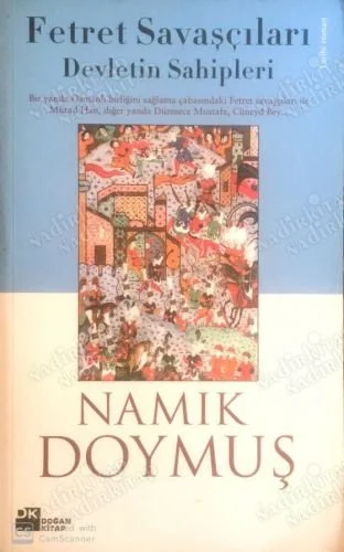 Fetret Savaşçıları Devletin Sahipleri