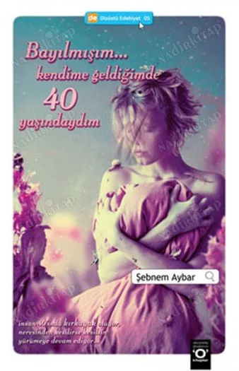 Bayılmışım Kendime Geldiğimde 40 Yaşındaydım