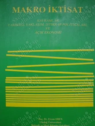 Makro İktisat Kavramlar Tarihsel Yaklaşım  İstikrar Politikaları ve Açık Ekonomi