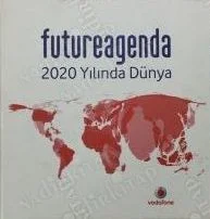Futureagenda 2020 Yılında Dünya