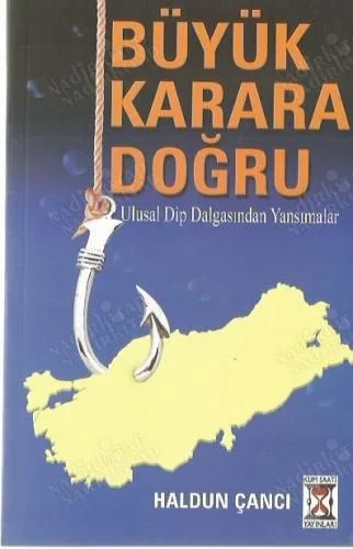 Büyük Karara Doğru