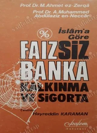 İslam'a Göre Faizsiz Banka Kalkınma ve Sigorta