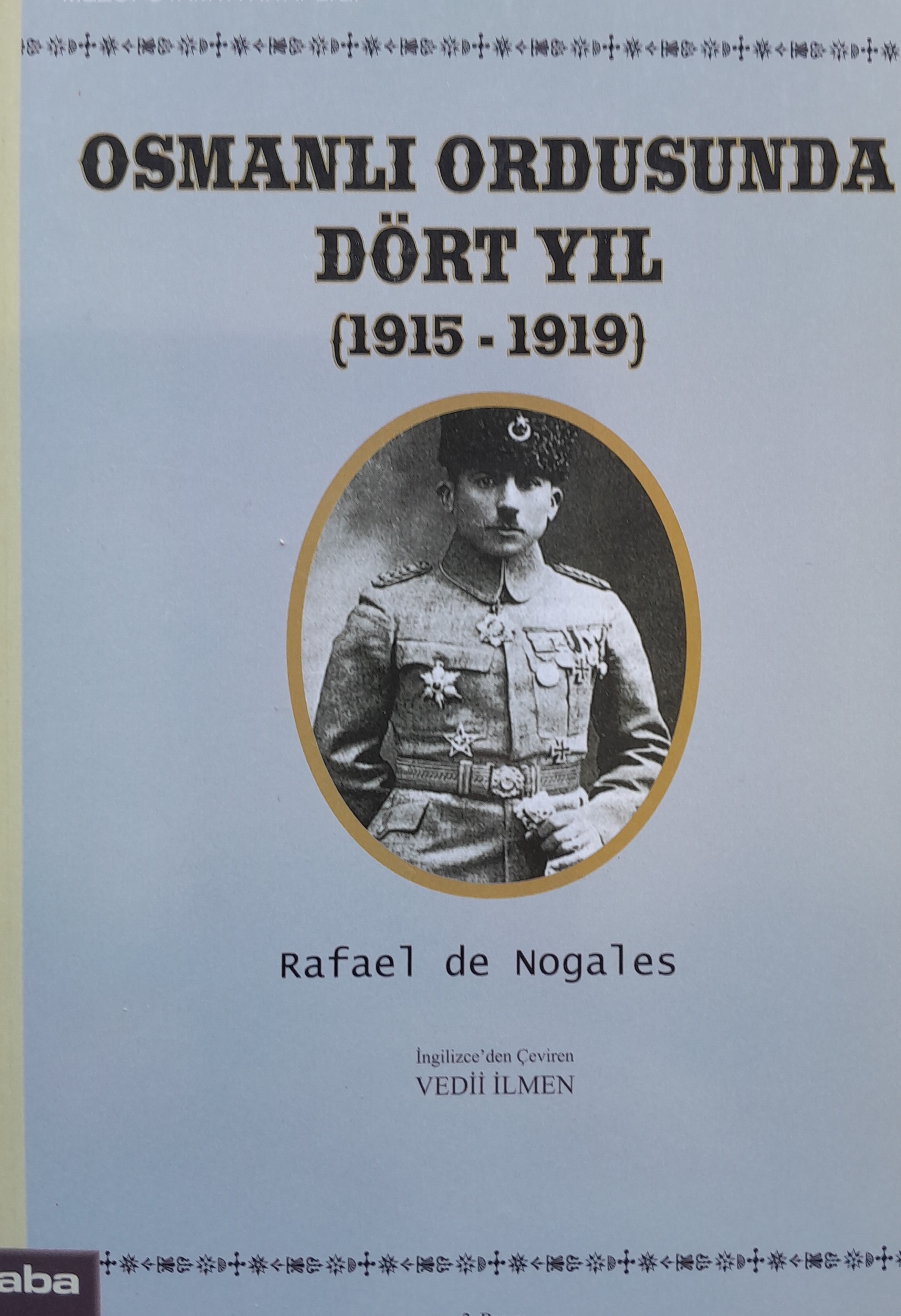 Osmanlı Ordusunda Dört Yıl (1915-1919)