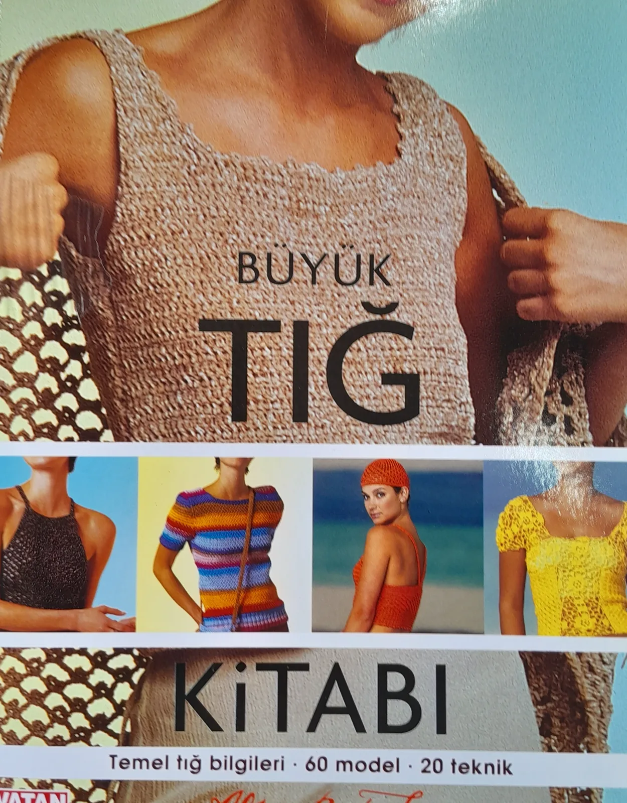 Büyük Tığ Kitabı Temel Tığ Bilgileri 60 Model 20 Teknik